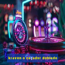 kraven o caçador dublado